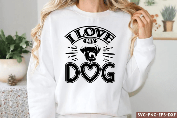 I Love My Dog SVG