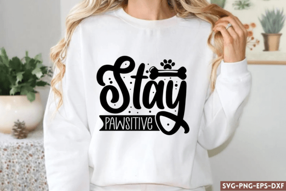 Stay Pawsitive SVG
